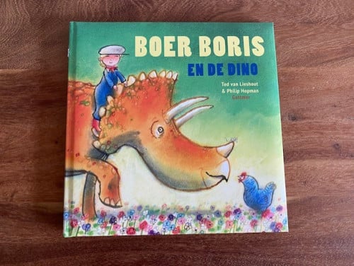 Boer Boris en de dino | Ted van Lieshout & Philip Hopman