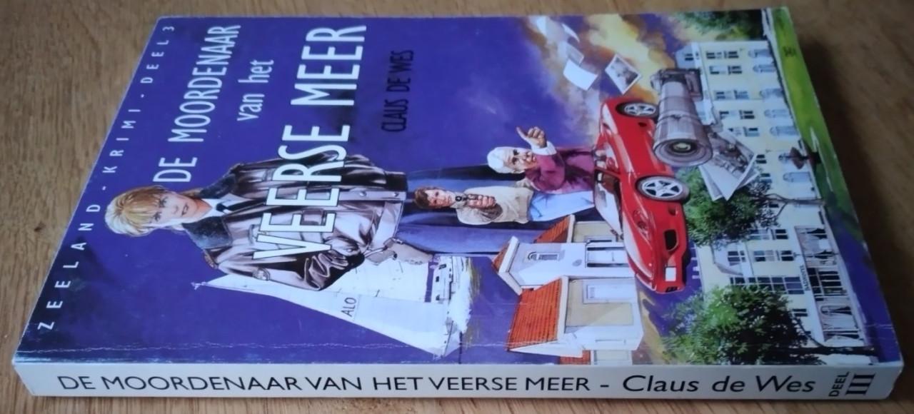 De moordenaar van het Veerse Meer (Zeeland Krimi deel 3) - Claus de Wes