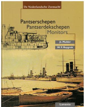 De Nederlandse Zeemacht. Pantserschepen Pantserdekschepen Monitors
