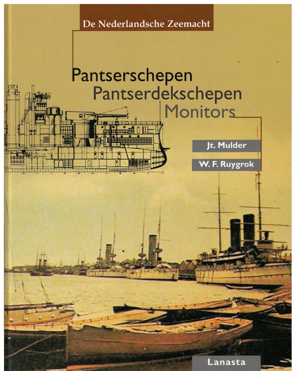 De Nederlandse Zeemacht. Pantserschepen Pantserdekschepen Monitors