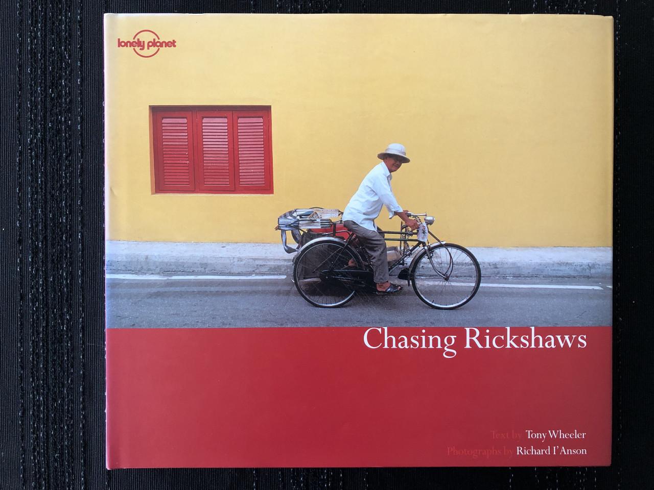 Chasing Rickshaws van Tony Wheeler