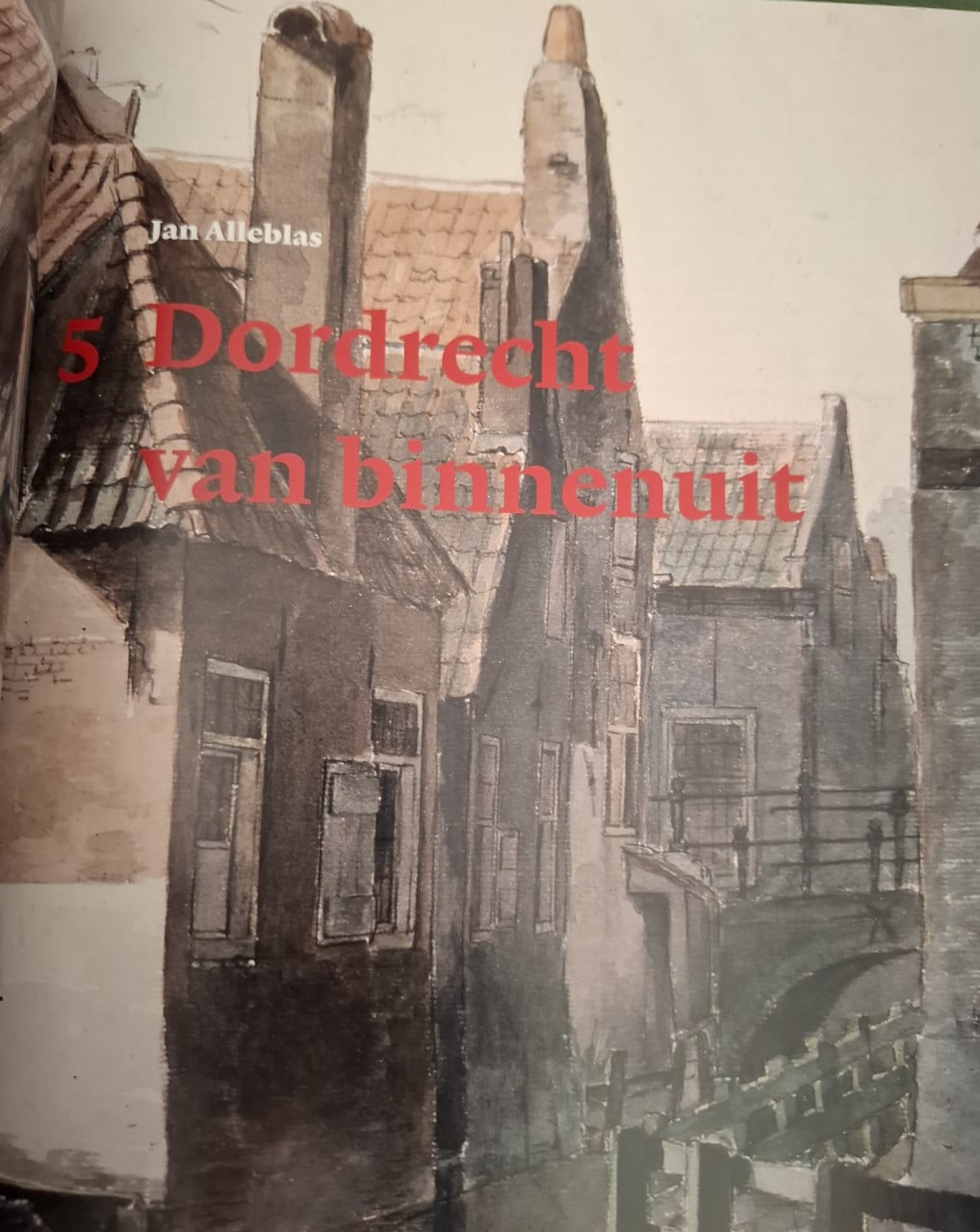 Dromen van Dordrecht, buitenlandse kunstenaars schilderen Dordt, 1850-1920