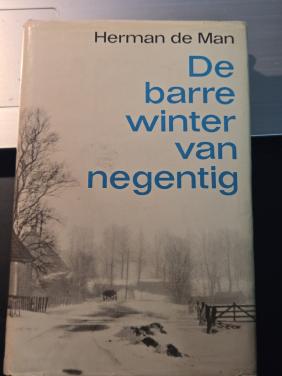 Boek "De barre winter van negentig" geschreven door Herman de Man.