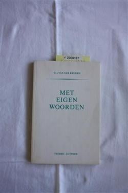 Met eigen woorden, witte kaft ISBN: 9003202923 Euro 2,50