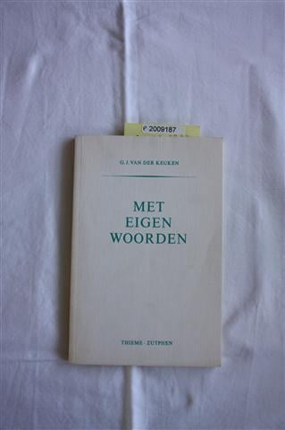 Met eigen woorden, witte kaft ISBN: 9003202923 Euro 2,50