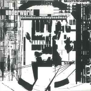 Cd Underworld Dubnobasswithmyheadman