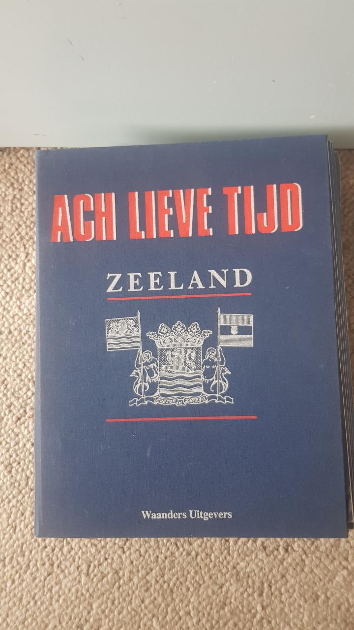 Boek Ach lieve tijd zeeland