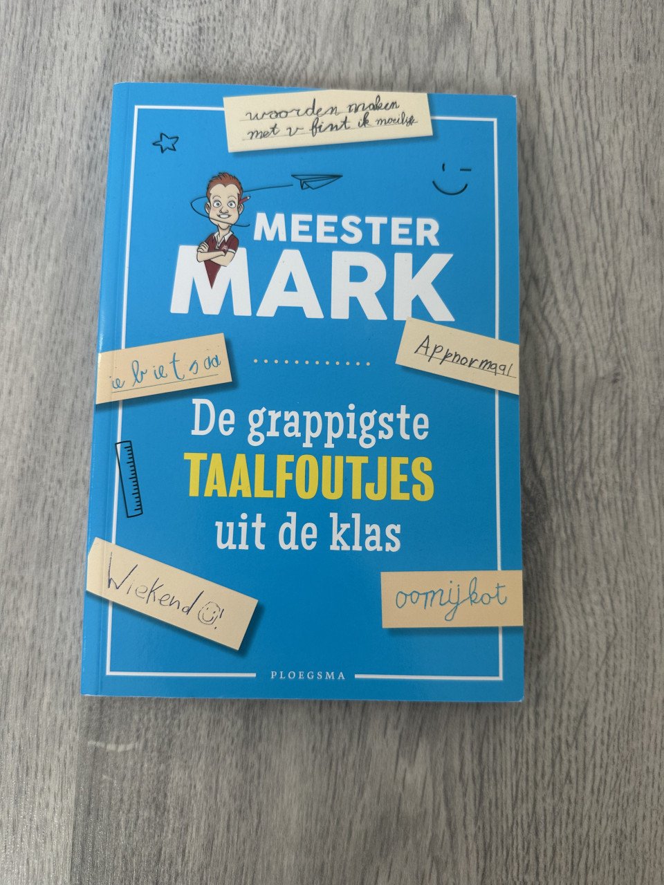Meester Mark - De grappigste taalfoutjes uit de klas