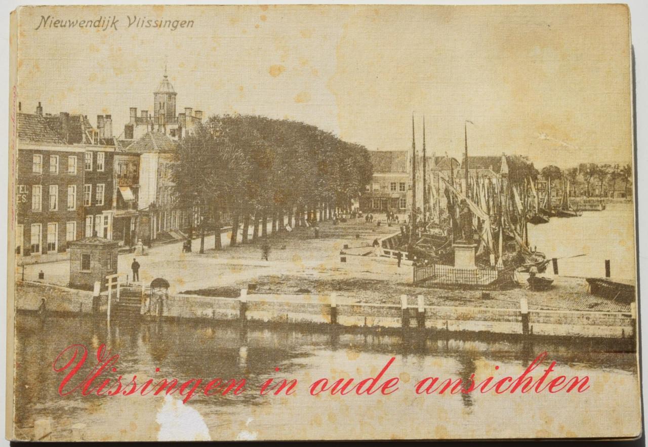Vlissingen in oude ansichten.