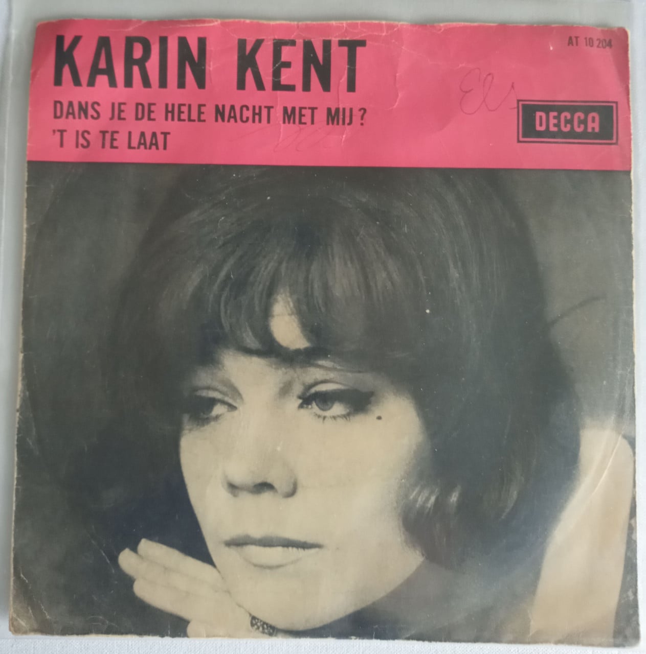 Single Karin Kent - Dans je de hele nacht met mij? / 't is te laat. VG++
