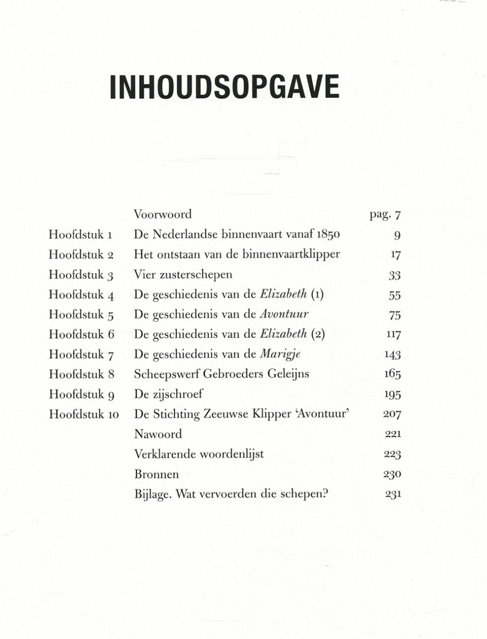 Een Veger Wind. De geschiedenis van 4 Zeeuwse klippers