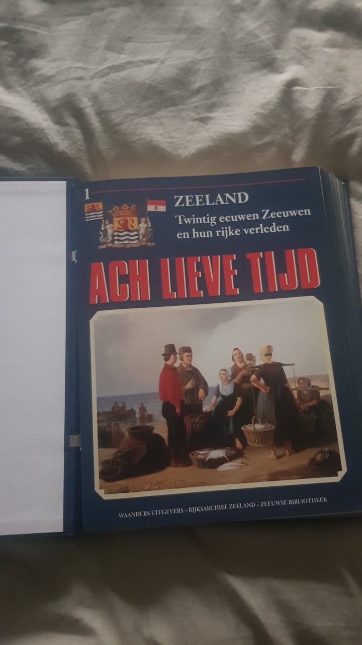 Zeeland  Ach lieve tijd