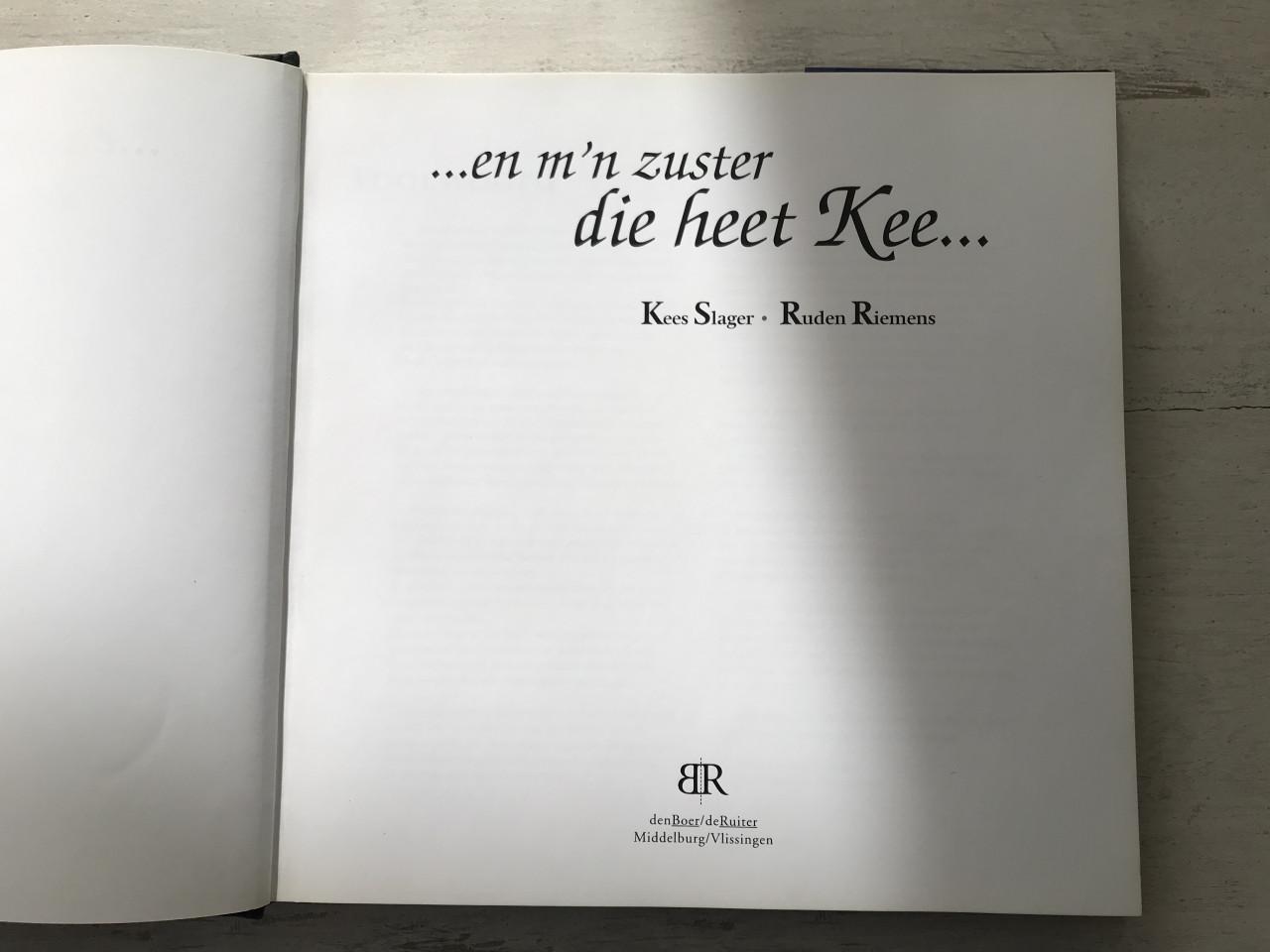 En m’n zuster die heet Kee