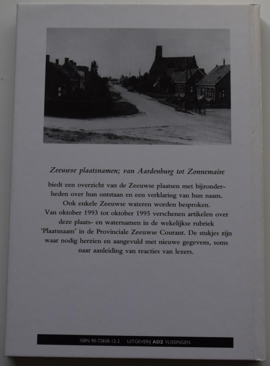 Zeeuwse Plaatsnamen – Van Aardenburg tot Zonnemaire.