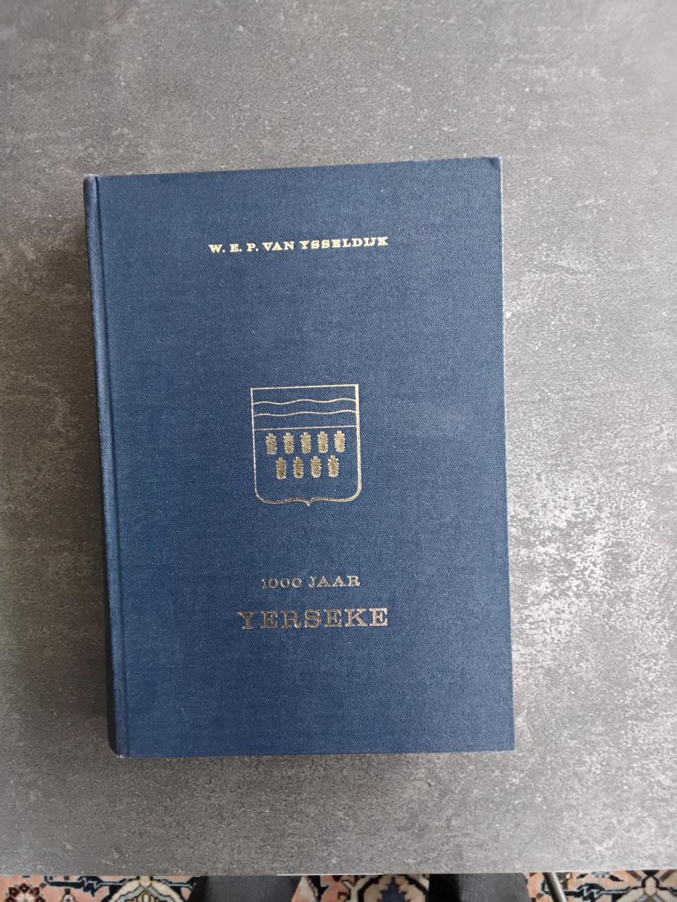 1000 jaar Yerseke W.E.P van Ysseldijk