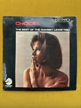 Choice! (The Best Of The Ramsey Lewis Trio)