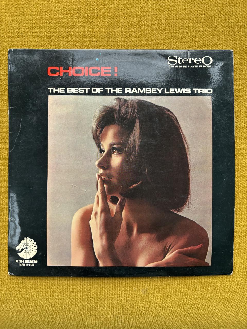 Choice! (The Best Of The Ramsey Lewis Trio)