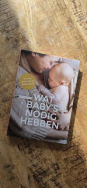 Wat baby's nodig hebben - Melany Visscher
