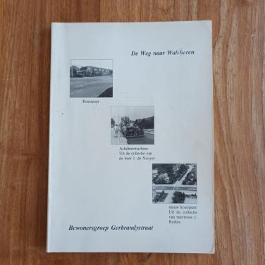 De weg naar Walcheren, bewonersgroep Gerbrandystraat Vlissingen