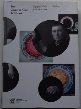 Het Zeeuwse Knop Bakboek. Tinka Leene