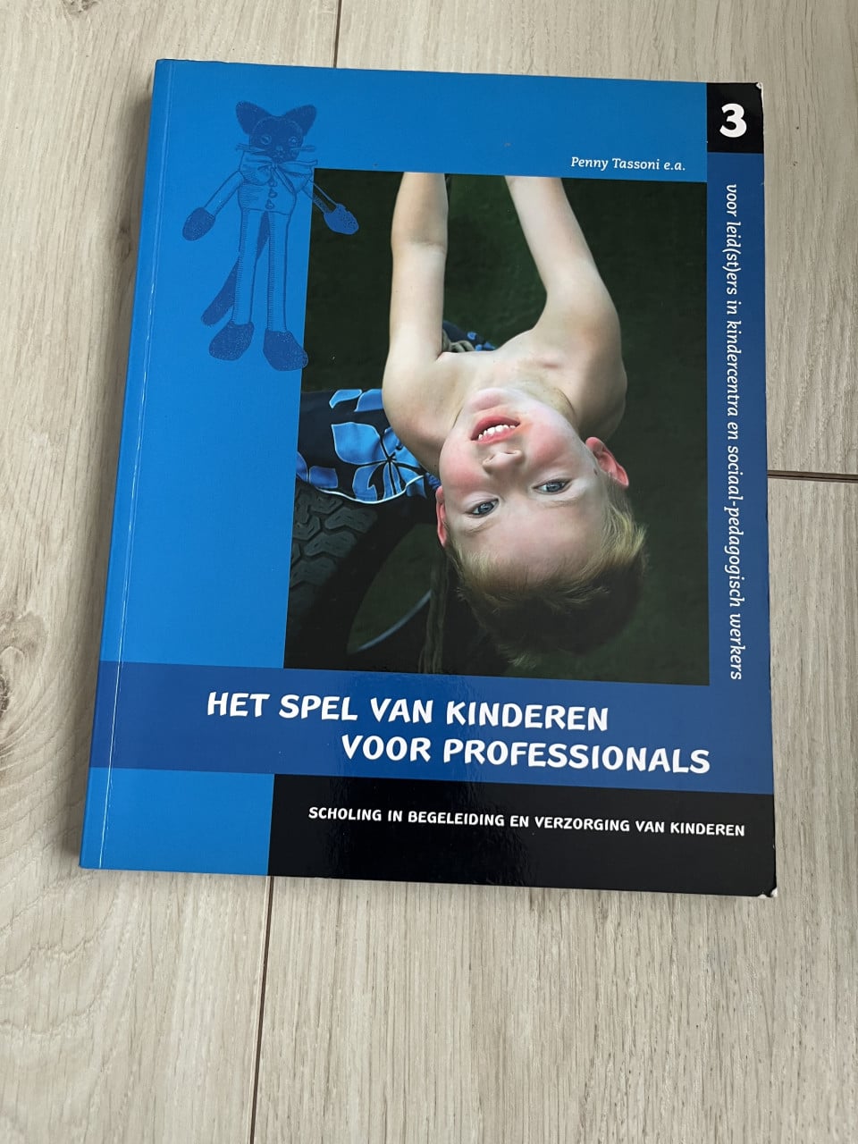 Het spel van kinderen voor professionals – Deel 3