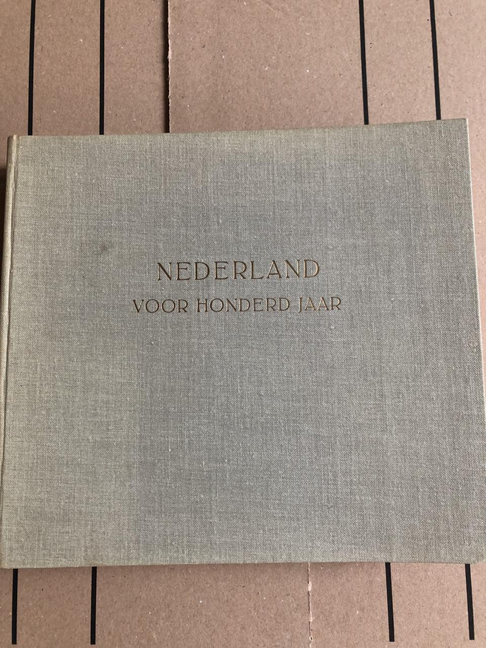 Nederland voor honderd jaar