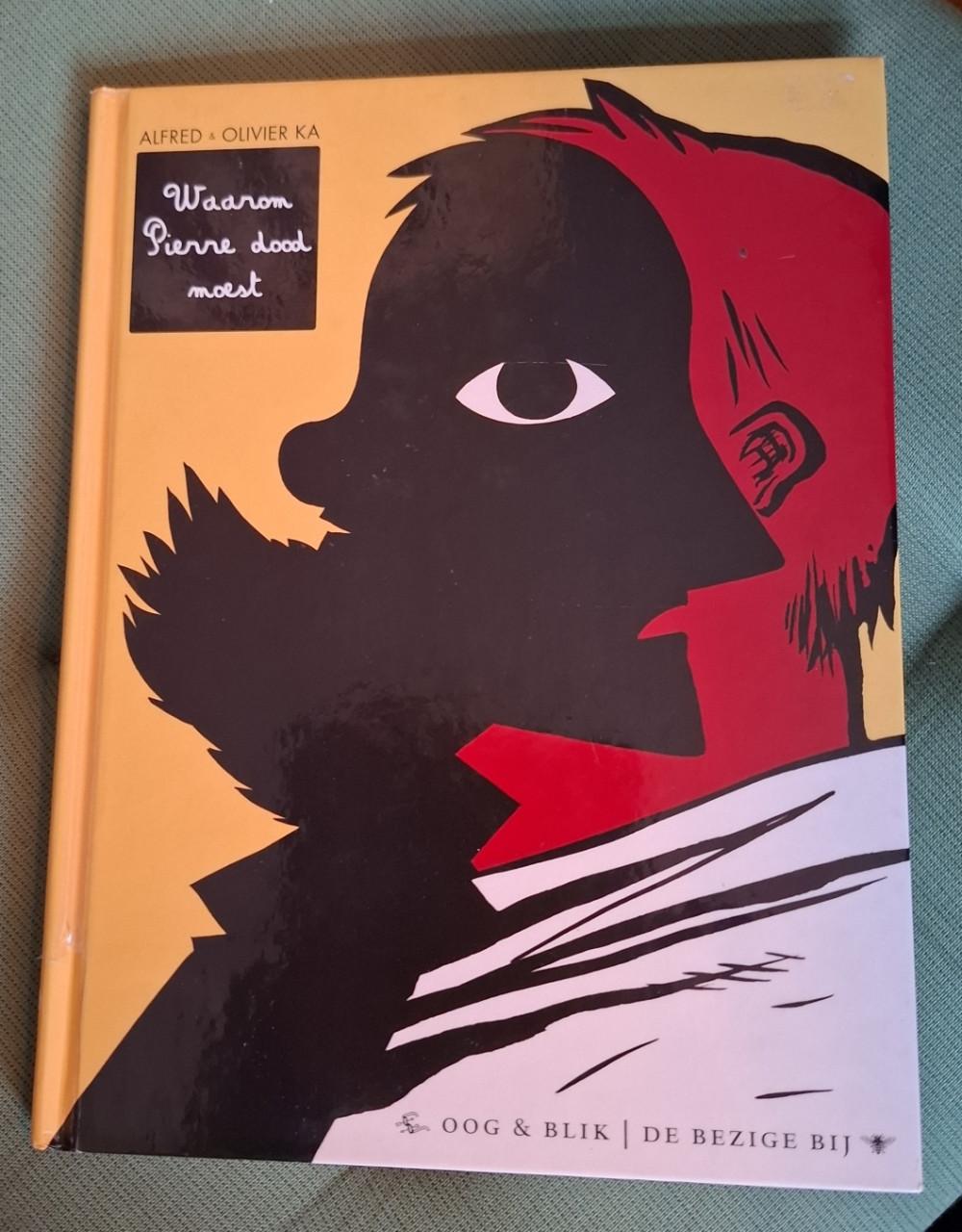 Waarom Pierre dood moest, door Alfred & Olivier Ka