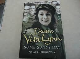 Dame VERA LYNN my autobiography