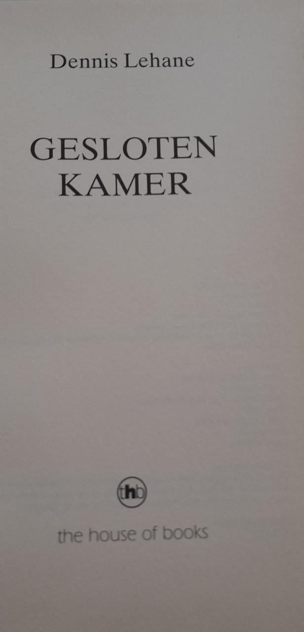 Dennis Lehane - Gesloten kamer.