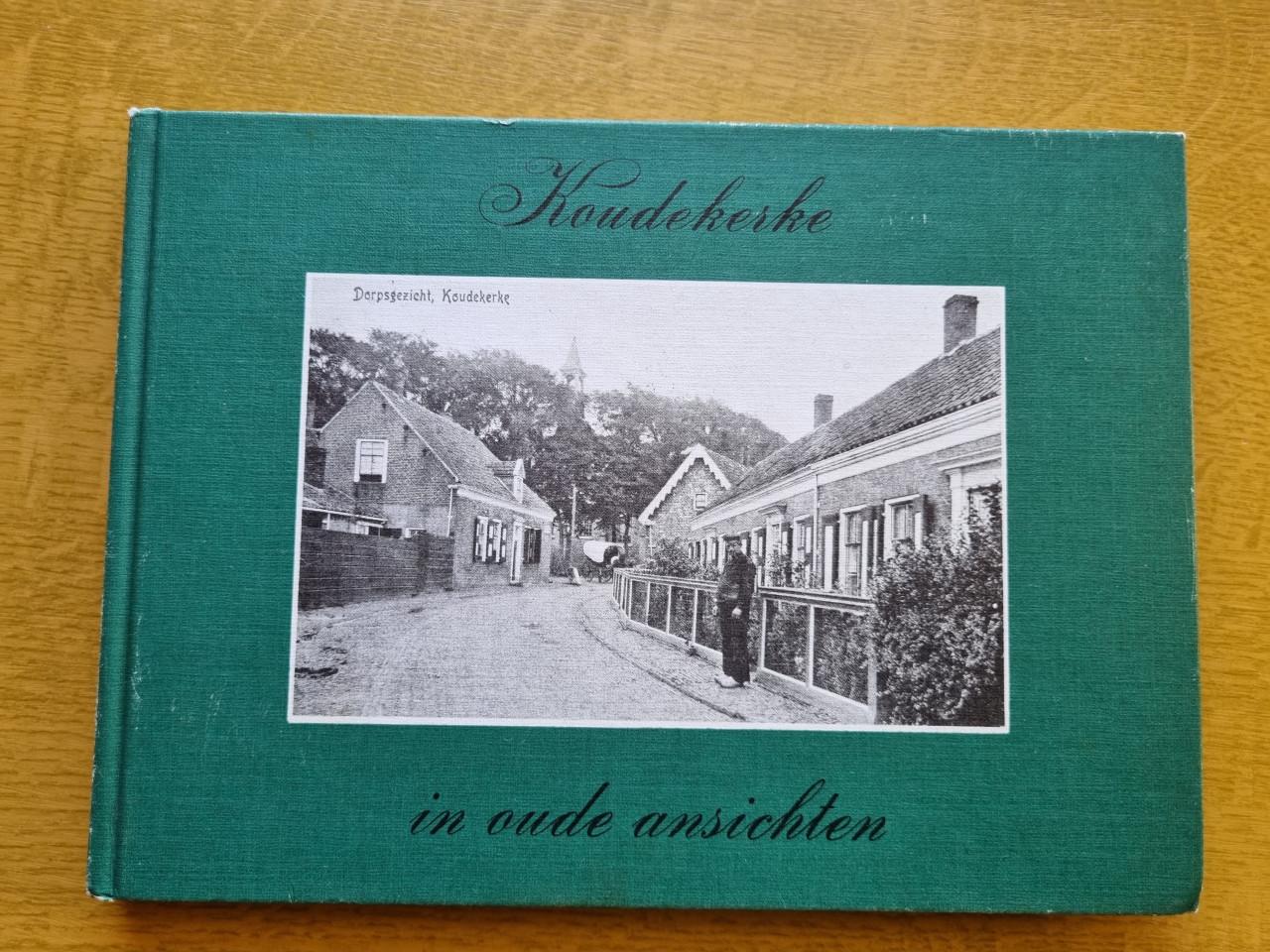 Koudekerke in oude ansichten
