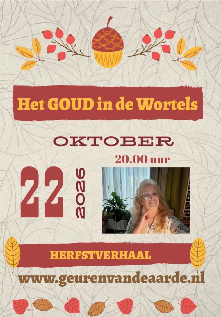 SPECIAAL voor ALLE LEEFTIJDEN,  "Het Goud in de Wortels" HERFST verhaal
