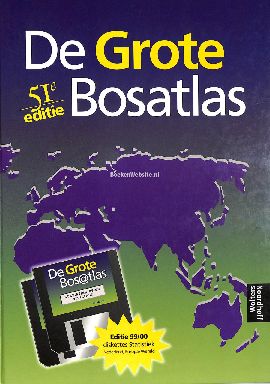 De grote Bosatlas ; 51e editie uit 1999 in nieuwstaat