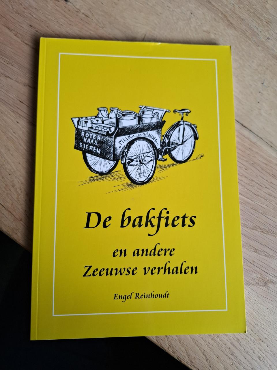 De bakfiets en andere Zeeuwse verhalen, door Engel Reinhoudt