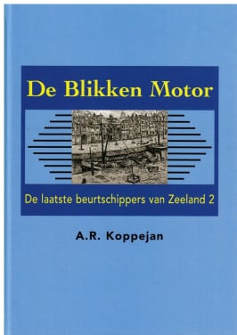 De blikken motor. De beurtschippers uit Zeeland