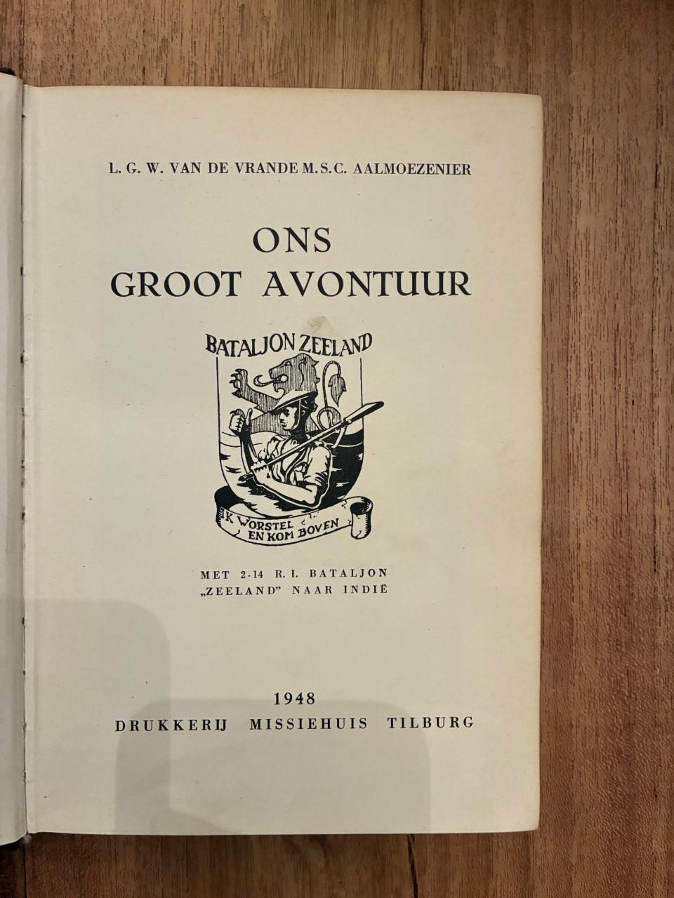 Ons groot avontuur | Bataljon Zeeland