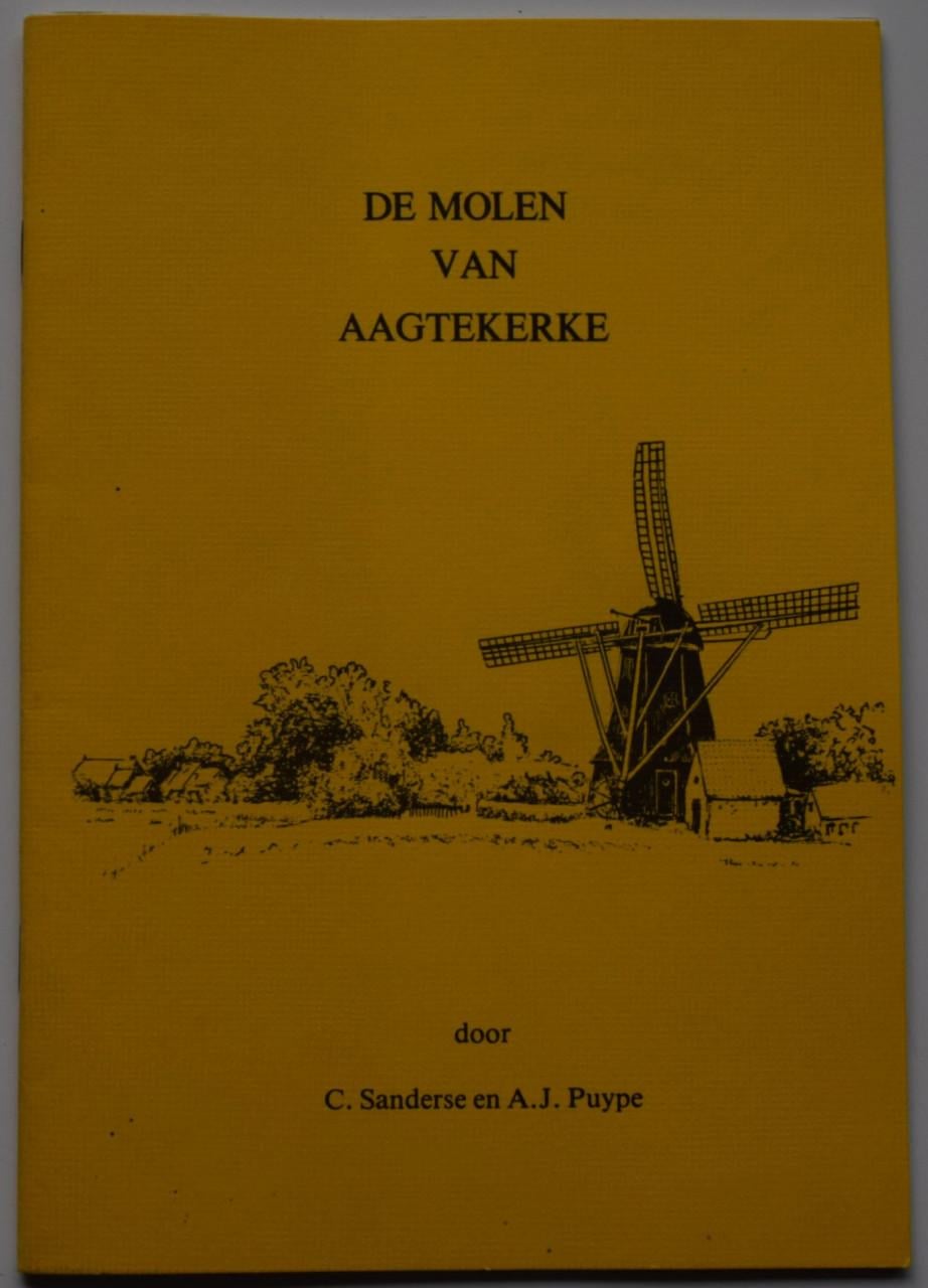De Molen van Aagtekerke – C. Sanderse en A.J. Puype.