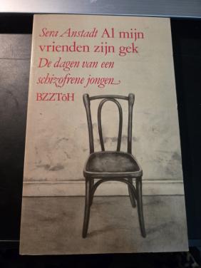 Boek, 'Al mijn vrienden zijn gek',  door Sera Anstadt,  11e druk uit 1987