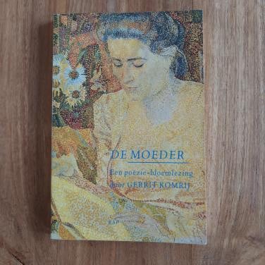 De moeder door Gerrit Komrij poëzie-bloemlezing