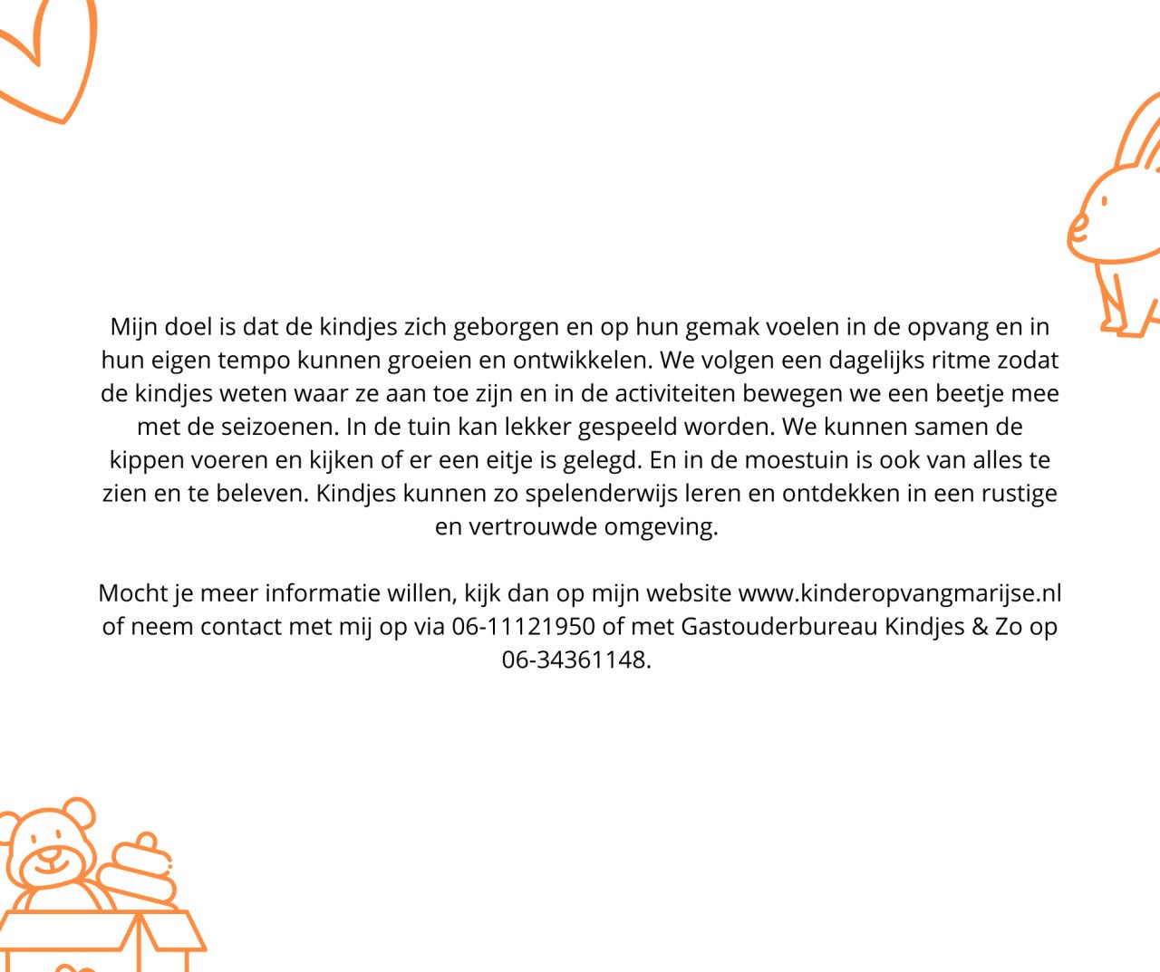 Deze lieve gastouders hebben plaats voor kindjes van 0-4 jaar!