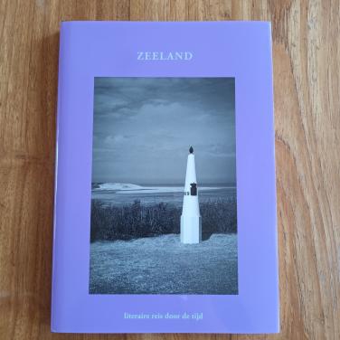 Zeeland, literaire reis door de tijd