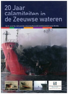 20 jaar calamiteiten in de Zeeuwse wateren