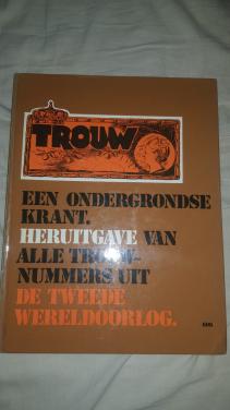 Dagblad trouw in de oorlog