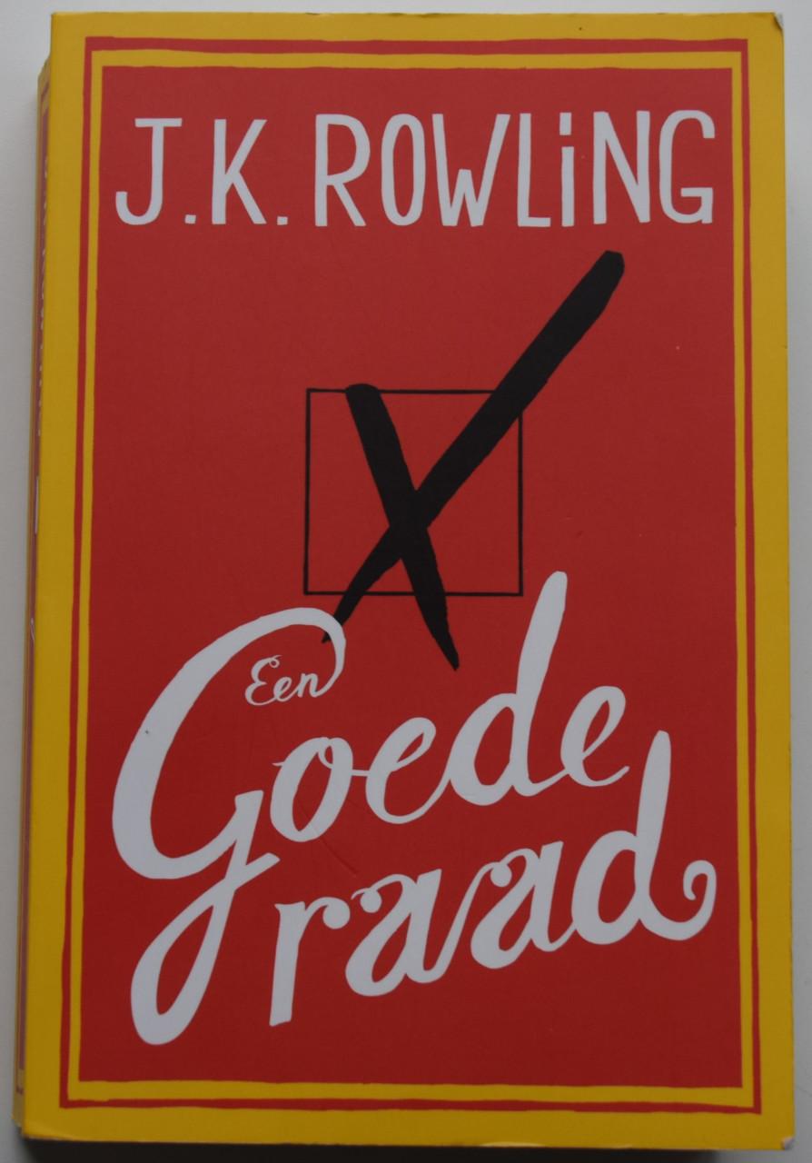 Een Goede Raad – J.K. Rowling.