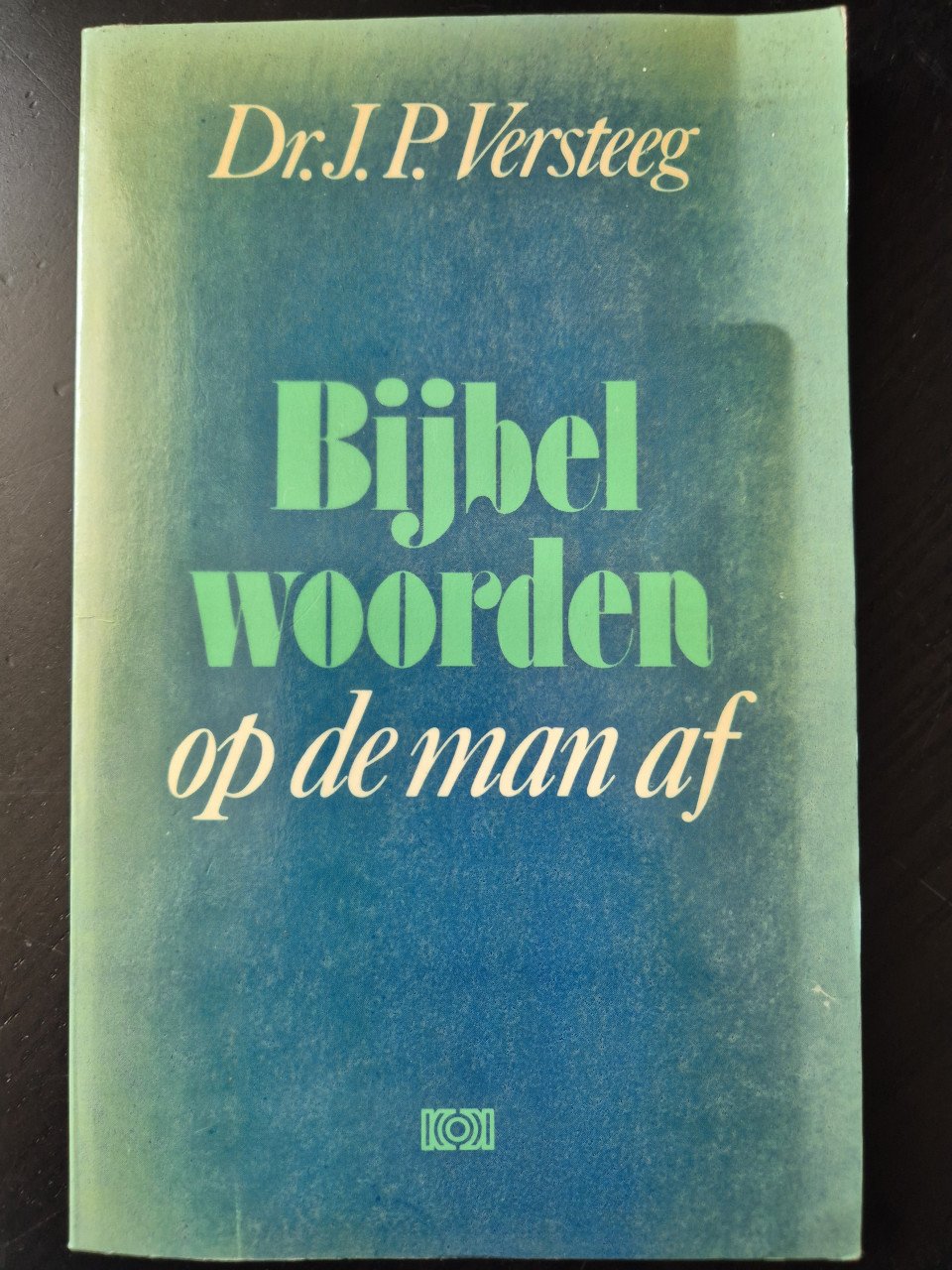 Versteeg, Bijbelwoorden op de man af