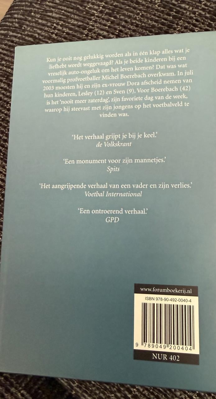 NIEUW BOEK. Nooit meer zaterdag. Michel Boerebach.