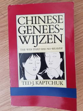 Chinese geneeswijzen - Ted J. Kaptchuk