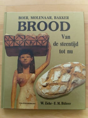Brood Van steentijd tot nu W.Ziehr/ E.M. Buhrer