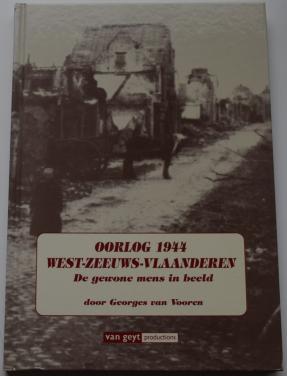 Oorlog 1944 - West-Zeeuws-Vlaanderen. Georges van Vooren