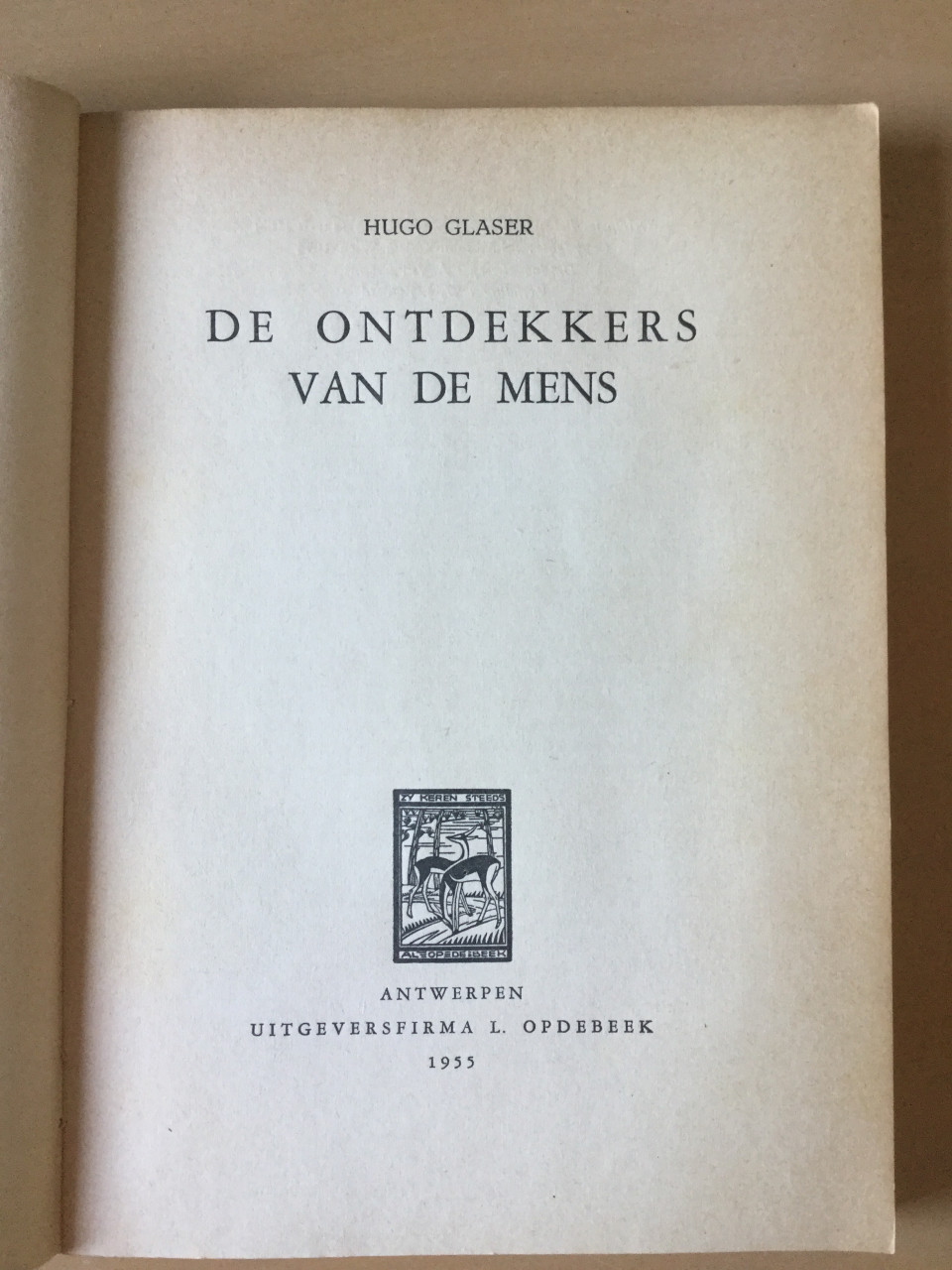 De ontdekkers van de mens H. Glaser