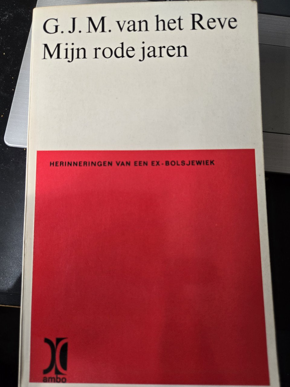 Boek: Mijn rode jaren. Herinneringen van een ex-bolsjewiek 1976